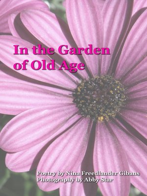 cover image of In the Garden of Old Age